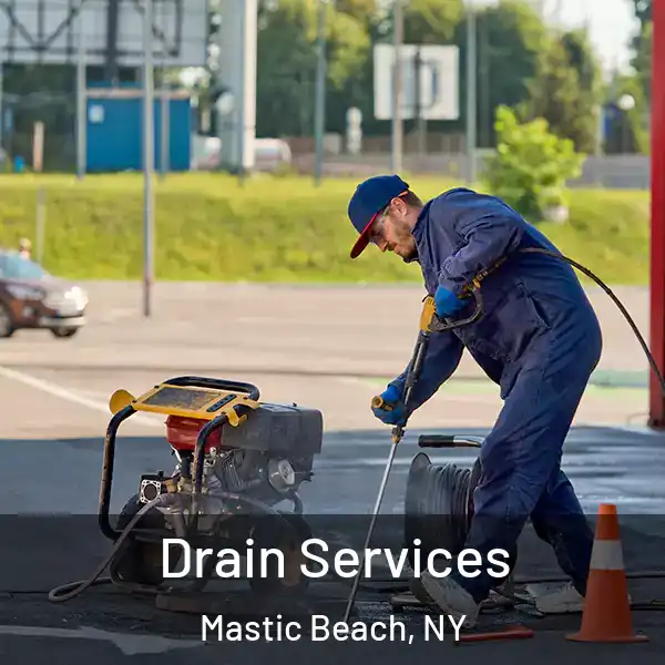  Drain Services Mastic Beach, NY