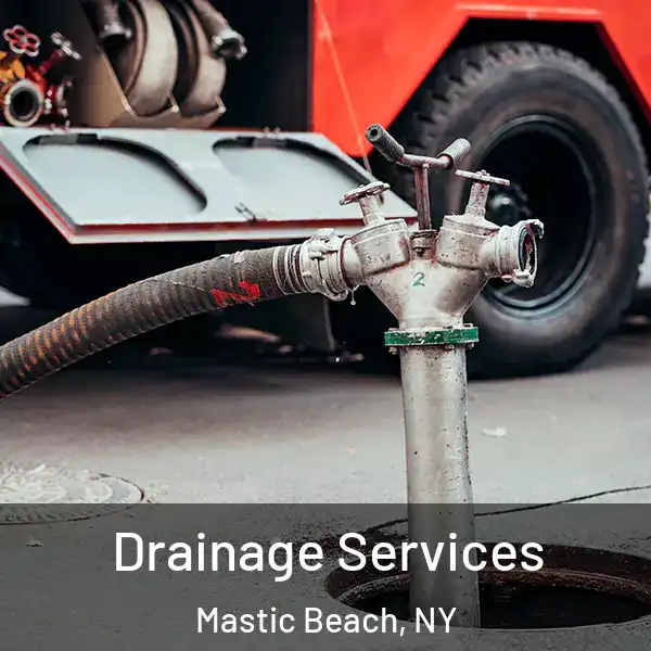  Drainage Services Mastic Beach, NY