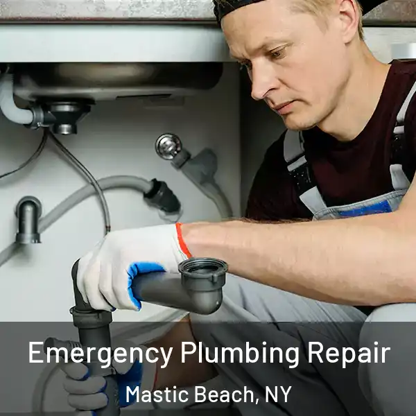  Emergency Plumbing Repair Mastic Beach, NY