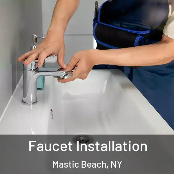  Faucet Installation Mastic Beach, NY