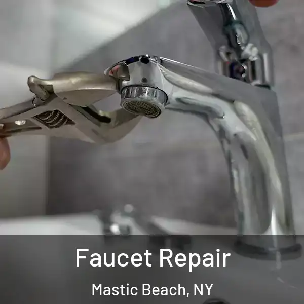  Faucet Repair Mastic Beach, NY