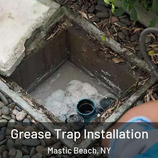  Grease Trap Installation Mastic Beach, NY
