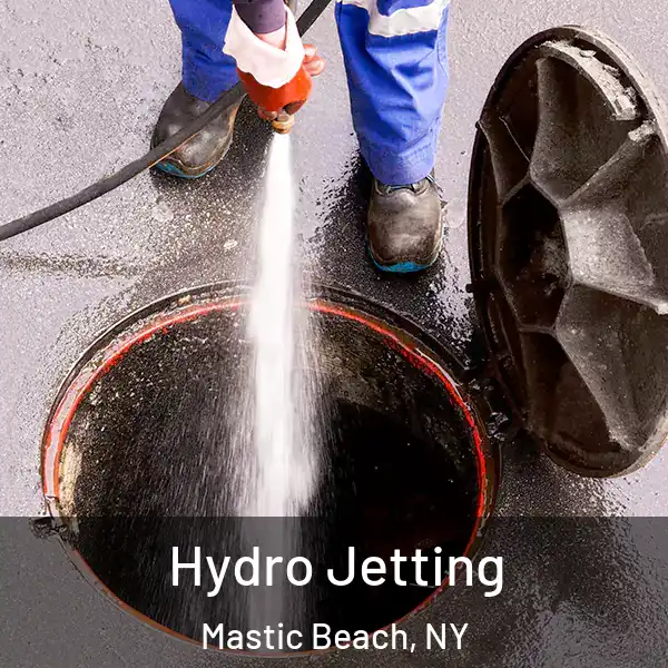  Hydro Jetting Mastic Beach, NY