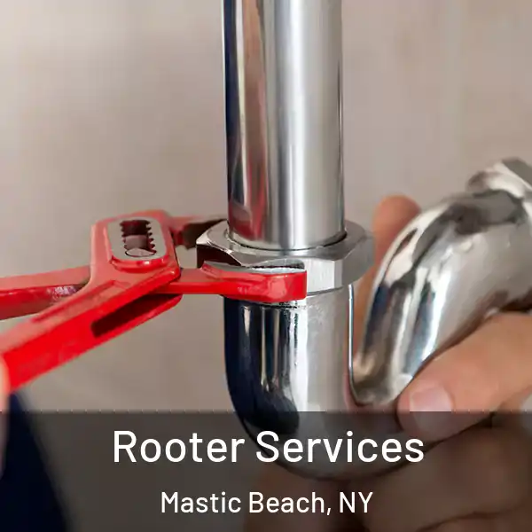  Rooter Services Mastic Beach, NY
