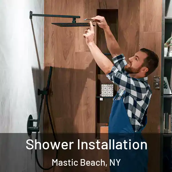  Shower Installation Mastic Beach, NY