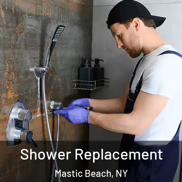  Shower Replacement Mastic Beach, NY