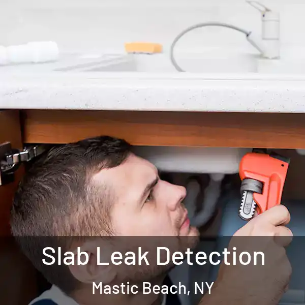  Slab Leak Detection Mastic Beach, NY